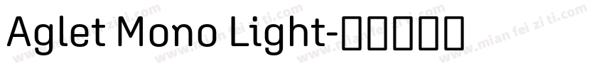 Aglet Mono Light字体转换